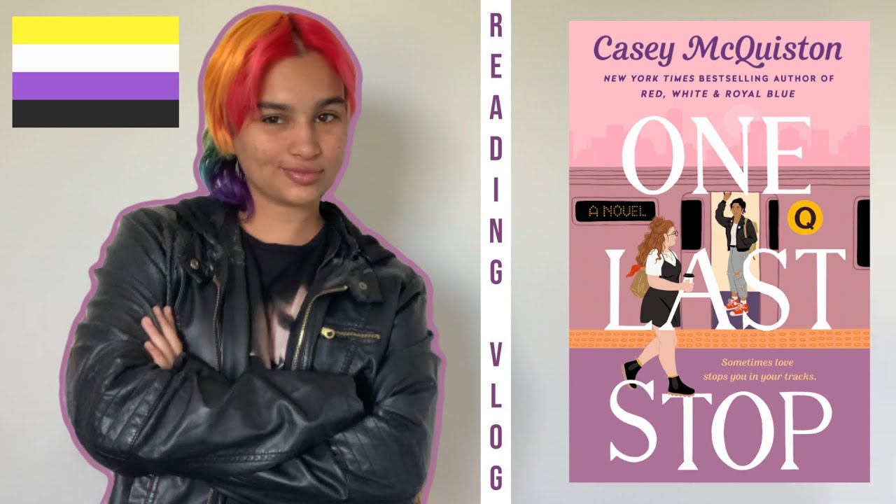 reading vlog: one last stop by casey mcquiston (spoiler free)