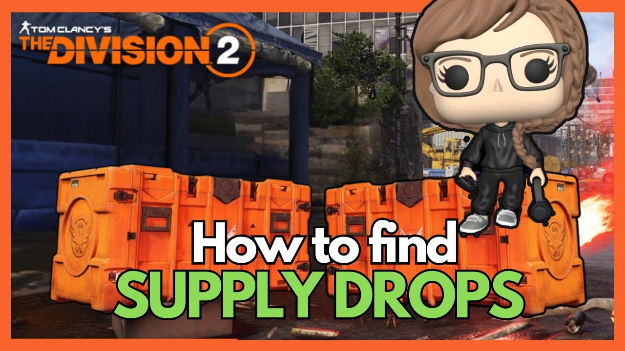 How to find supply drops in Division 2?! A quick guide!
