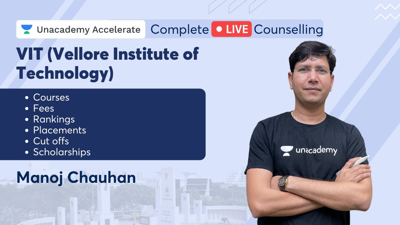 VIT |  Courses, Fees, Rankings, Placements, Cut offs, Scholarships | Complete LIVE Counselling