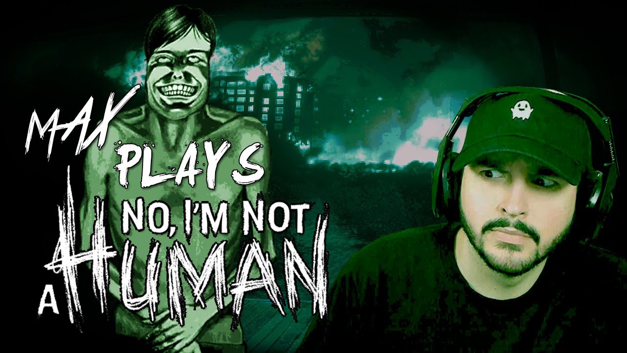 AM I EVEN HUMAN!? | Max Plays: No, I'm Not A Human | Multiple Playthroughs - Halloween Special! 🎃👻