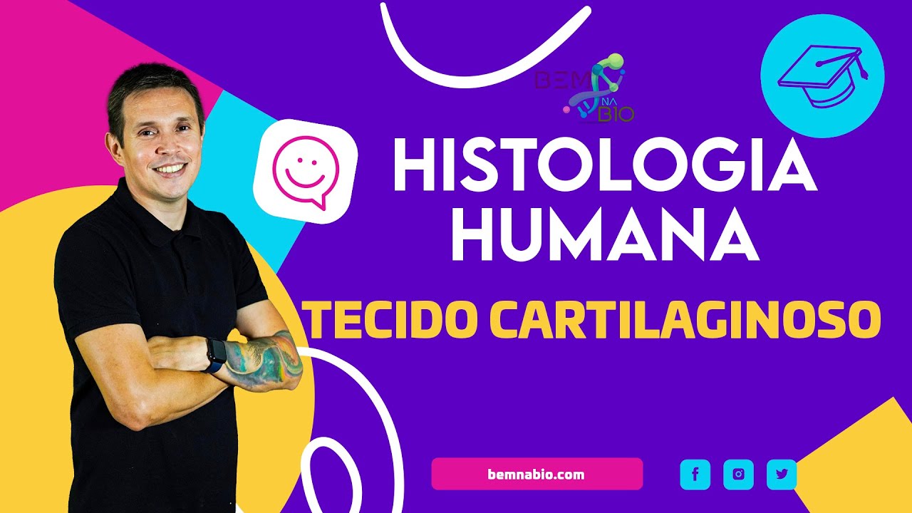 Histologia Humana - Tecido Cartilaginoso
