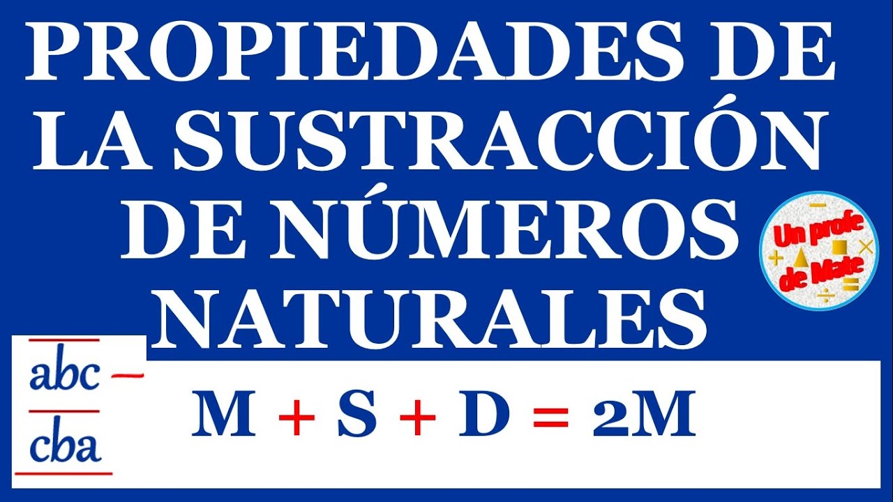 Propiedades de la sustracción de números naturales
