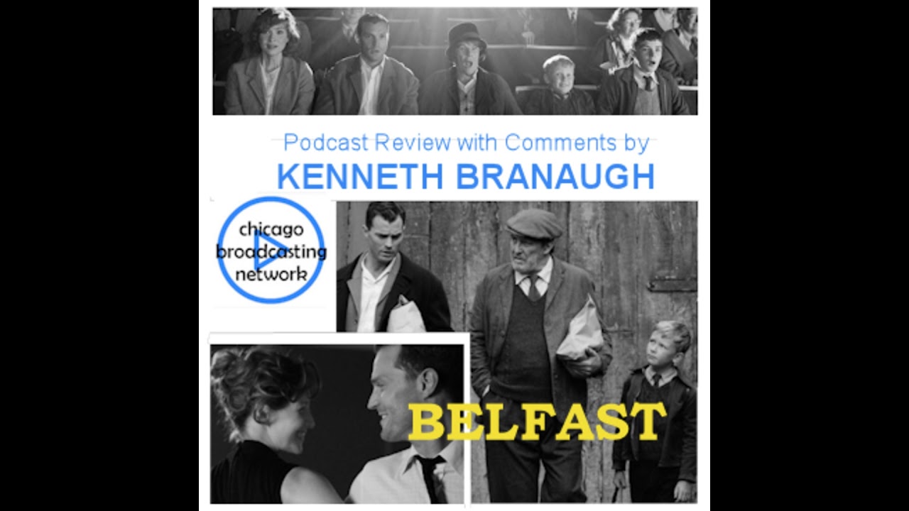 "Belfast" Film Review with Comments from Branaugh