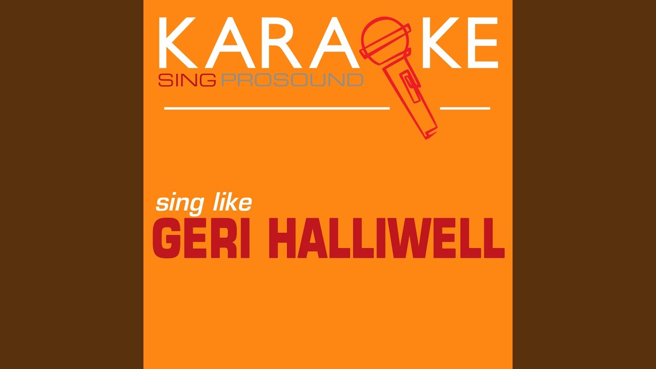 Scream If You Wanna Go Faster (In the Style of Geri Halliwell) (Karaoke with Background Vocal)