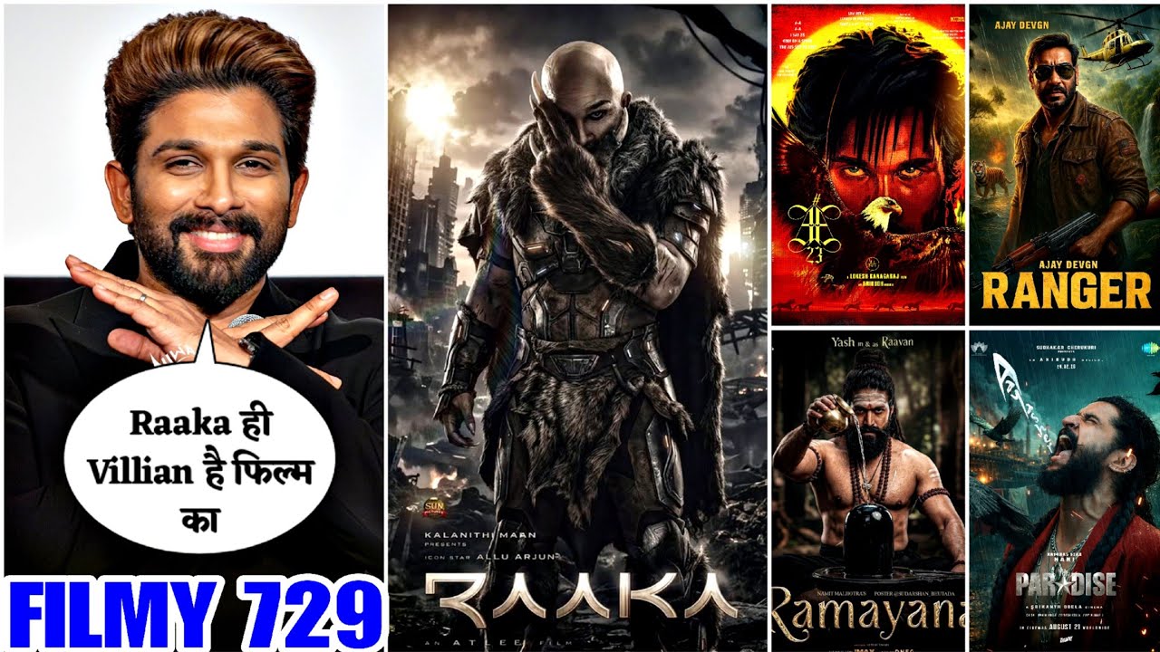 Allu Arjun Raaka & AA 23 Big Update💥Ranger vs Akki 🤩Akshay x Paradise 😱Peddi 🥶Ramayan | FILMY 729