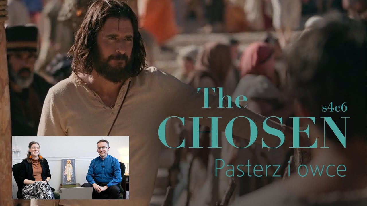 Pasterz i owce [S4E6] Komentarz do The Chosen - Ewa Bartosiewicz, Piotr Kropisz SJ