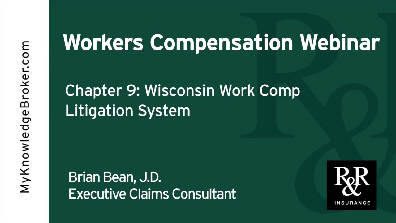 Chapter 9: Wisconsin Workers Compensation Litigation System