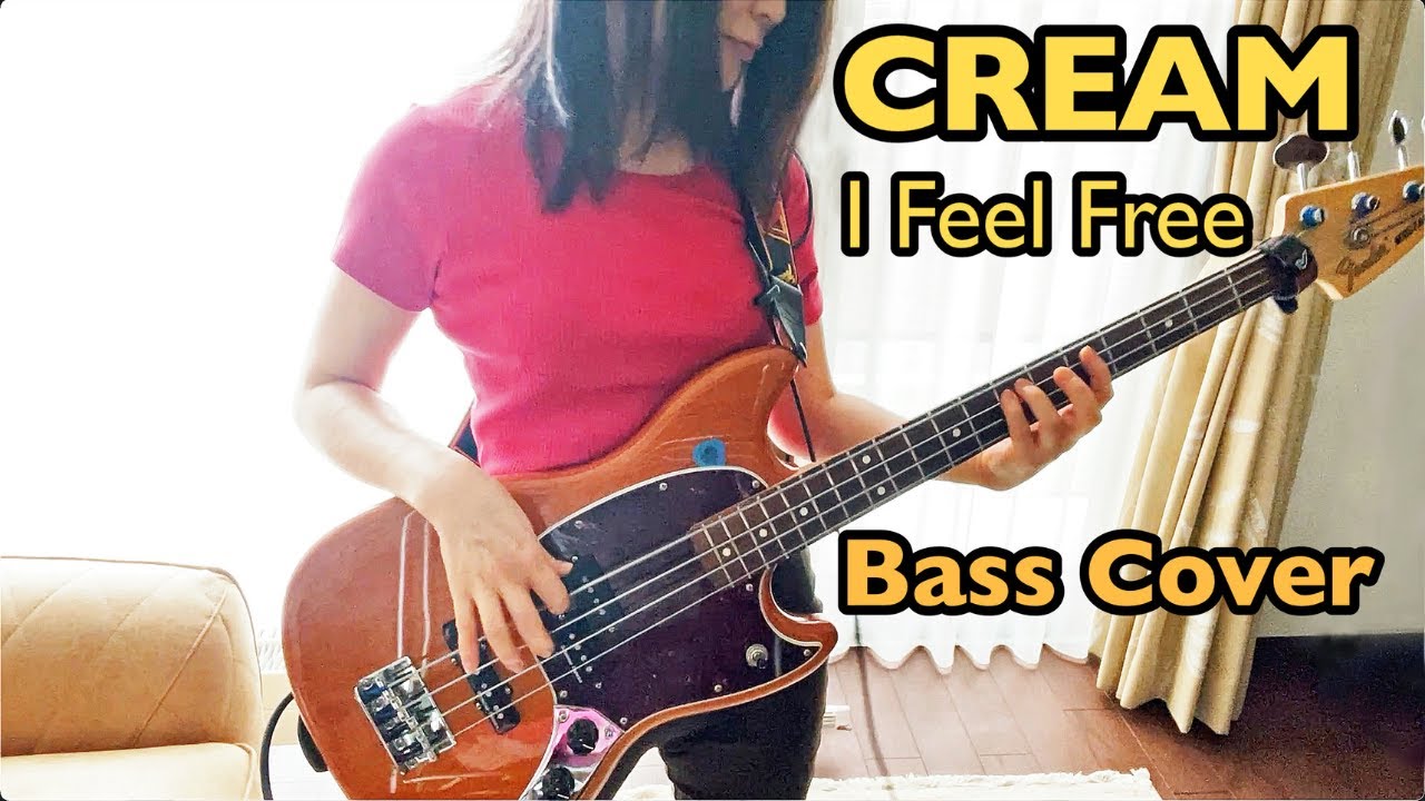 I Feel Free - Cream Bass Cover ムスタングベース