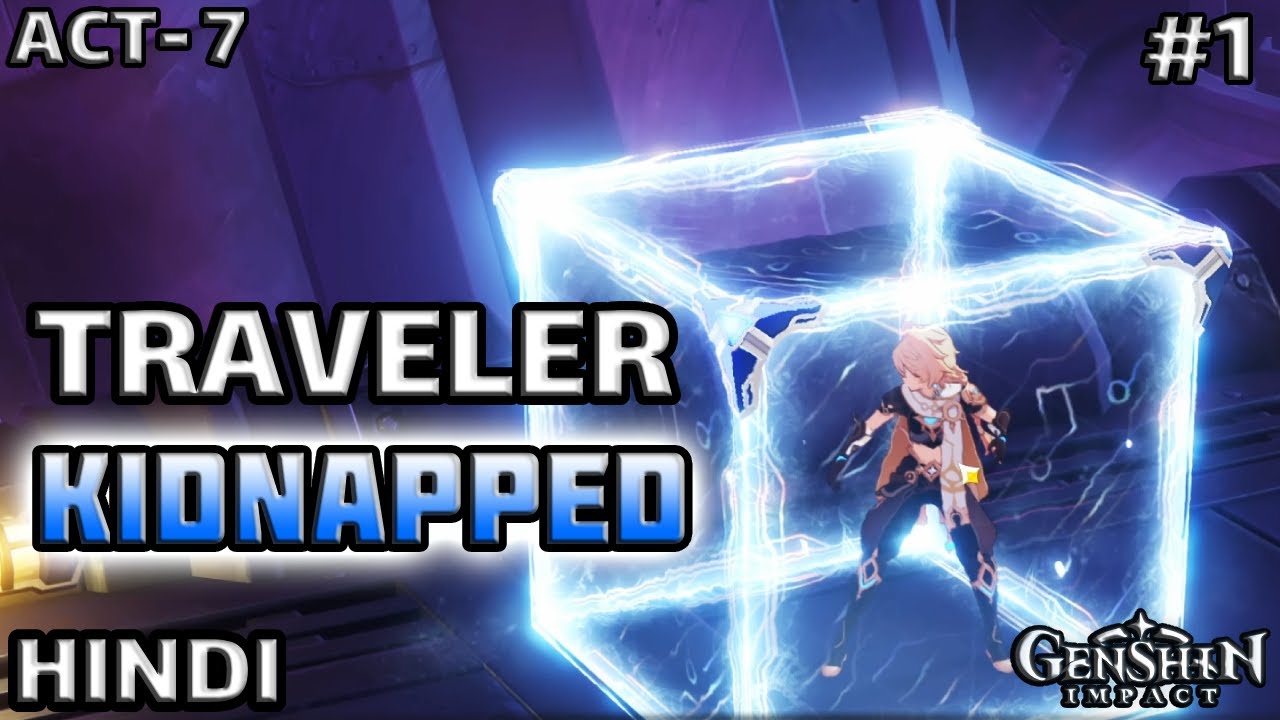 Traveler Kidnapped !!! 😱 #1 | Archon Quest Luna 3 Act 7 | Hindi Gameplay