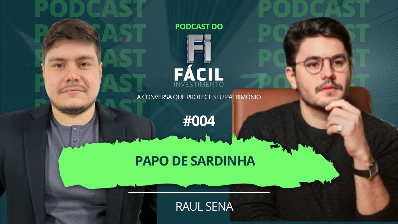 Podcast do FI Fácil com Raul Sena