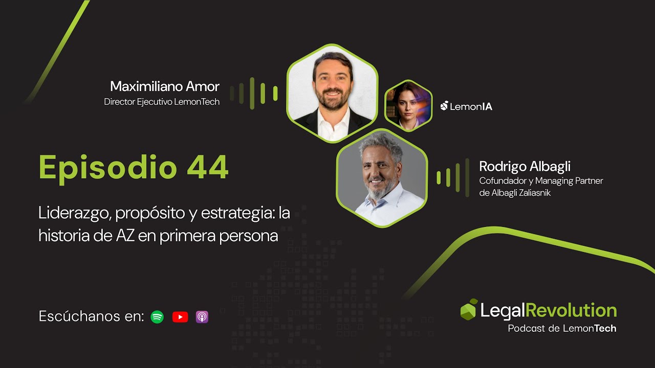 C&oacute;mo construir una firma legal rentable: la historia de Rodrigo Albagli y AZ | Legal Revolution