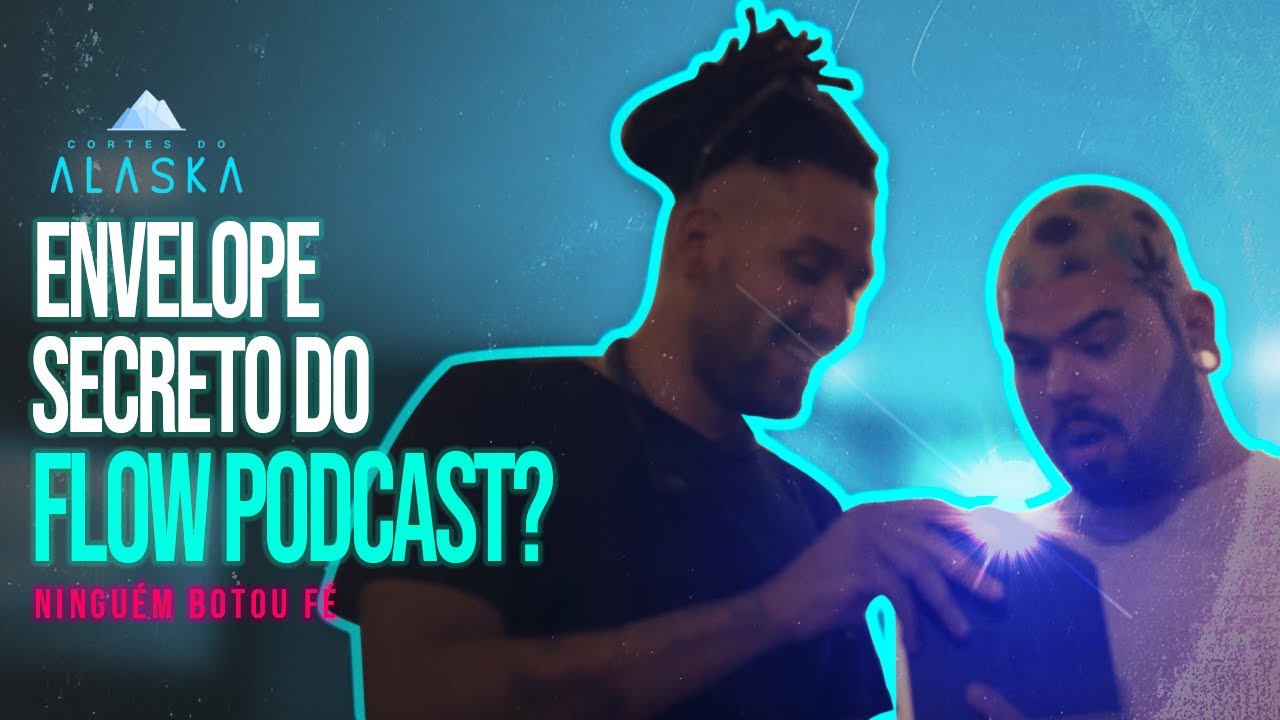 Cortes do Alaska de Volta, Epis&oacute;dio especial Flow Podcast.