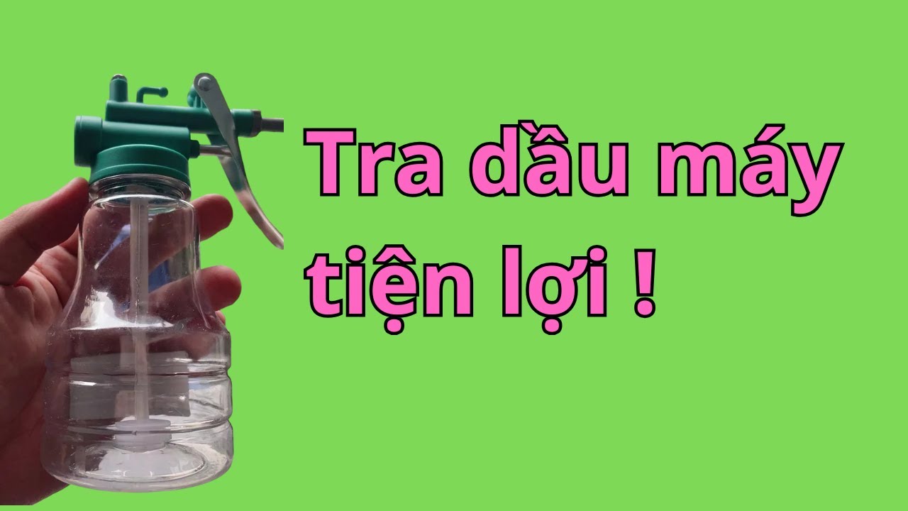 Bình xịt dầu nhớt - Hay tra dầu cho xe động cơ nên MUA 1 cái !