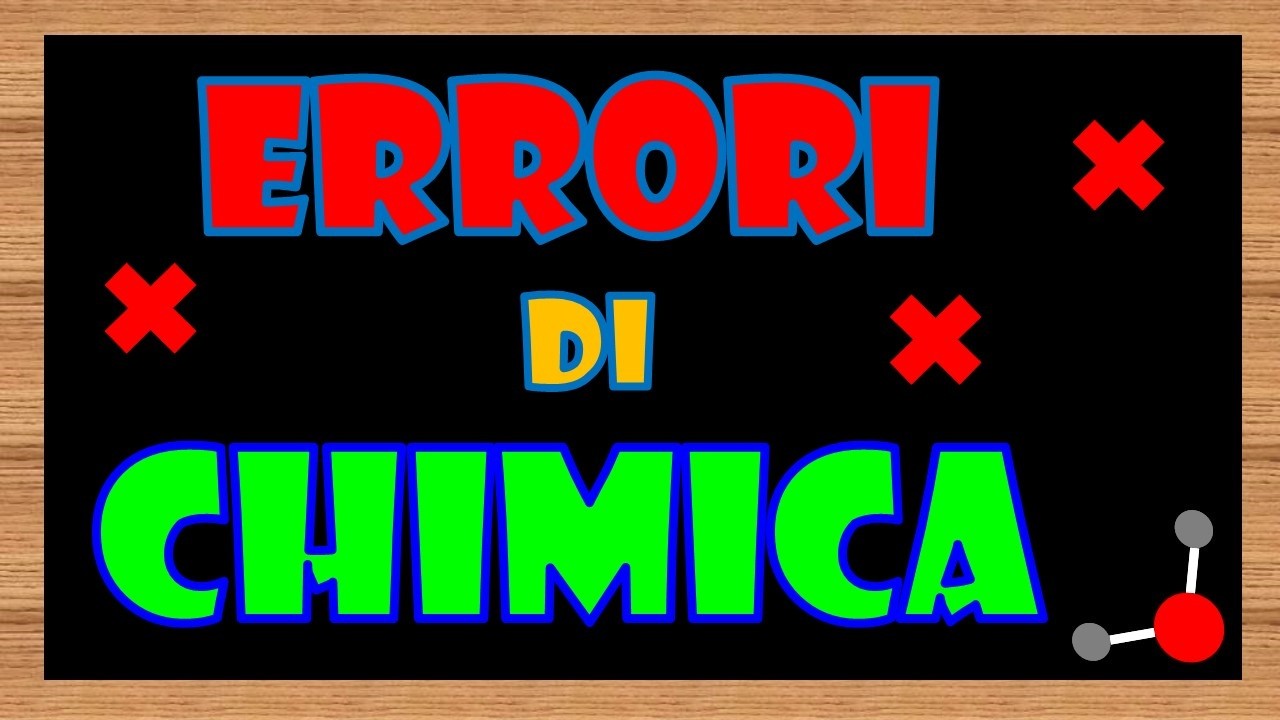CHIMICA | Ecco gli errori più comuni agli esami
