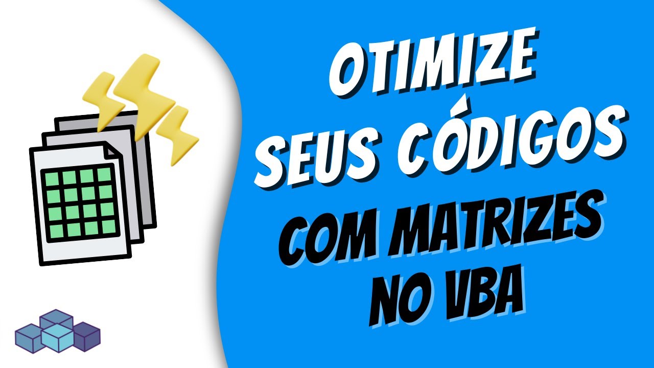[VBA] O poder das matrizes - Deixe seu código mais rápido e performático