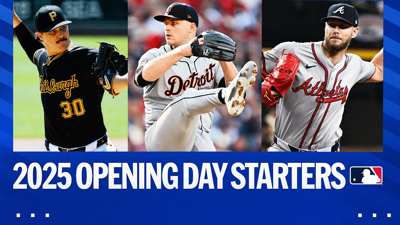 2025 OPENING DAY STARTERS: Paul Skenes, Tarik Skubal, Chris Sale, Sandy Alcantara, and MORE! 🔥