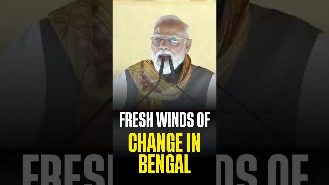 PM Modi बोले- बंगाल में परिवर्तन अब दिखाई दे रहा है