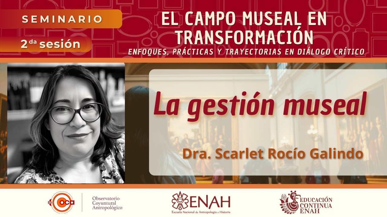 Dra. Scarlet Rocío Galindo - La gestión museal. El Museo Nacional de la Acuarela Alfredo Guati Rojo.