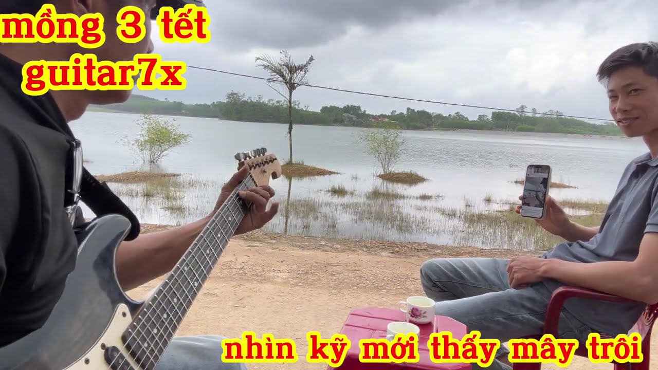 guitar 7x ngắm mây trôi trên bờ hồ