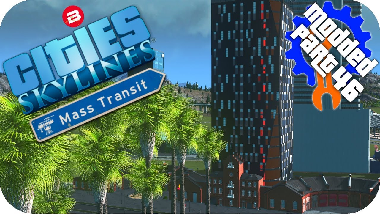 Cities Skylines Gameplay: SIPATEA HOTELIER OF THE YEAR! Cities: Skylines Mods MASS TRANSIT DLC #46