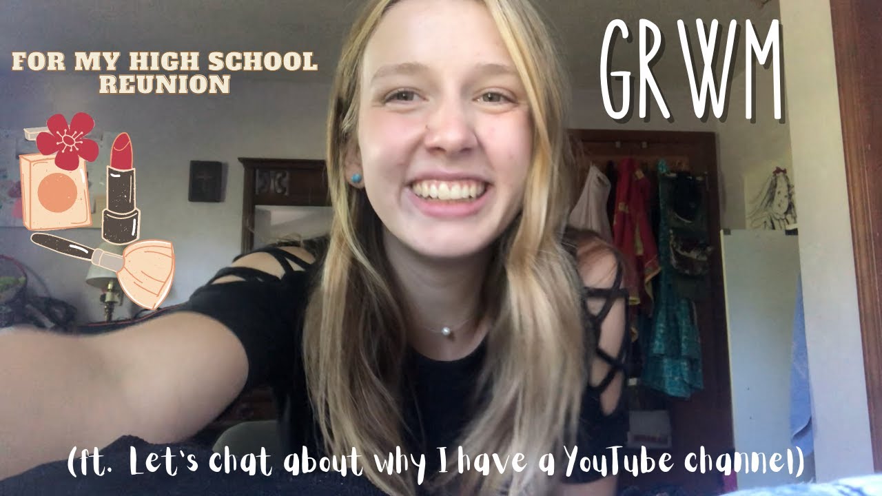 GRWM for my high school reunion (ft. why I started a Youtube channel)