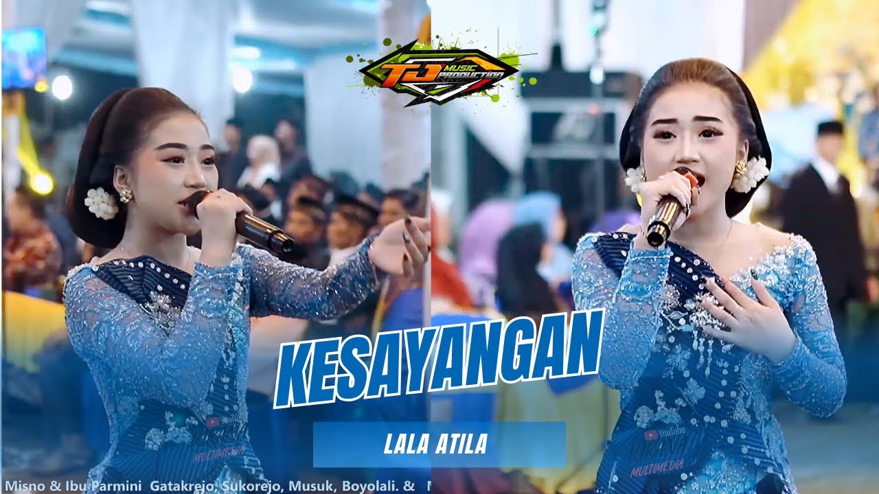 KESAYANGAN --- LALA ATILA --- TJ MUSIK CAMPURSARI