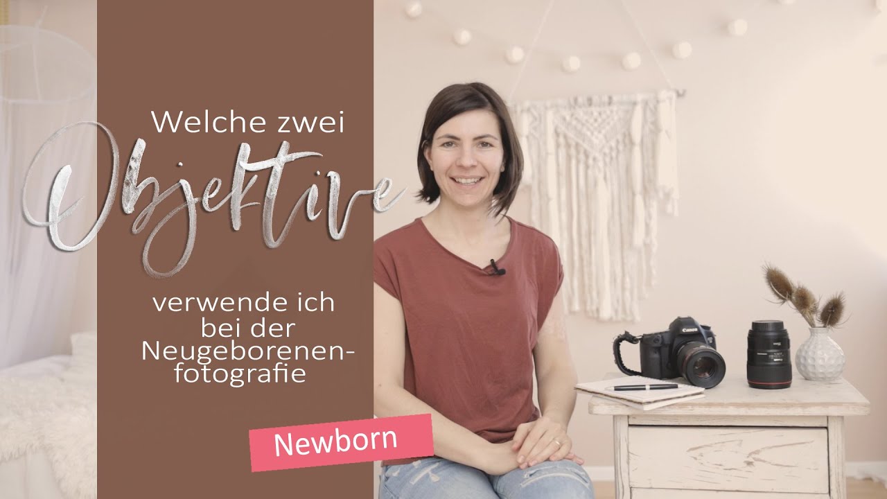 Objektive beim Newbornshooting