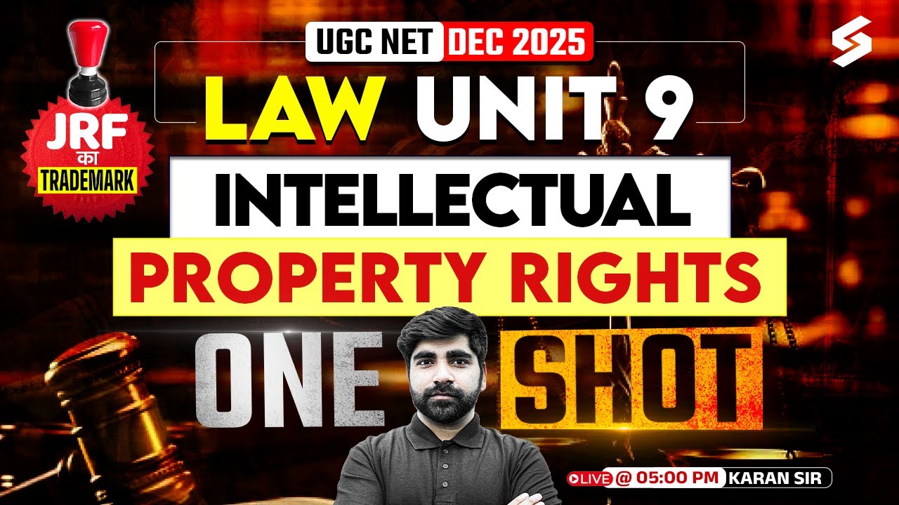 UGC NET Law Classes | UGC NET Law Unit 9 Intellectual Property Rights | UGC NET DEC 2025 | Karan Sir