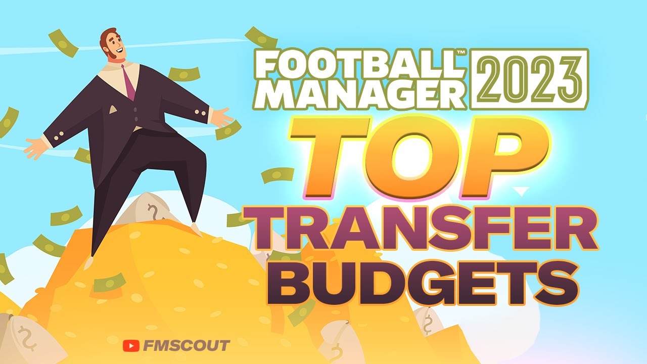 Teams With HUGE Transfer Budgets In FM23 | Football Manager 2023 Save Ideas