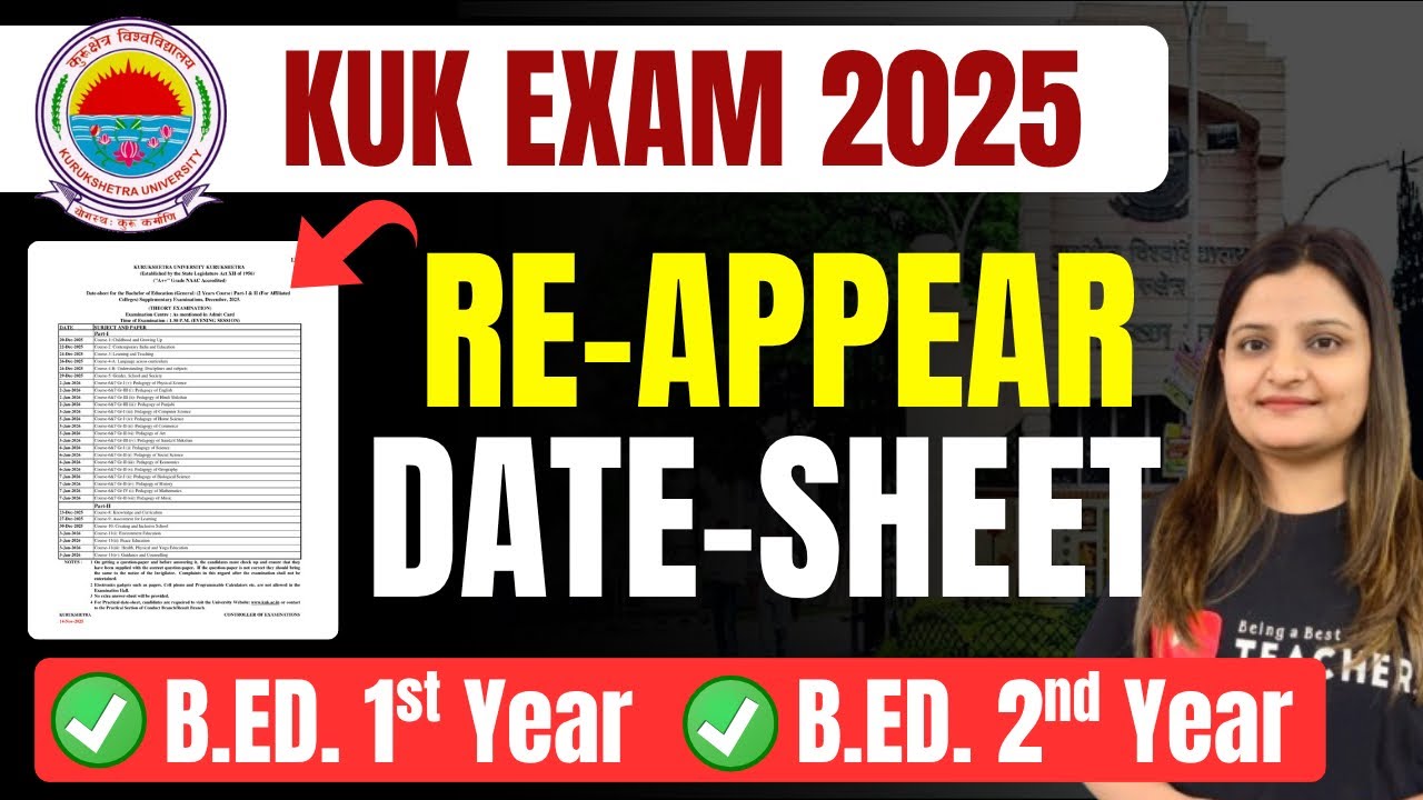 KUK RE-APPEAR DATESHEET 2025 EXAMS | Kurukshetra University B.Ed. 1st & 2nd Year