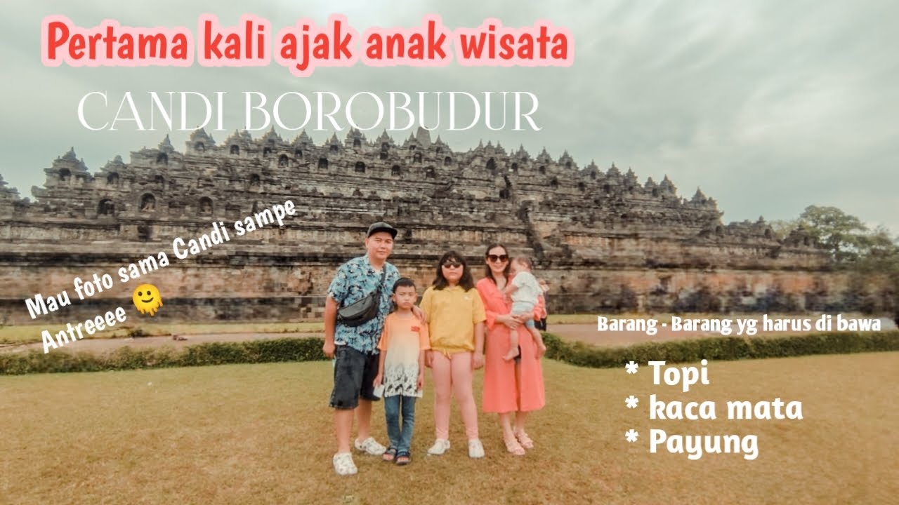 WISATA DI MAGELANG YANG WAJIB DI DATENGIN (CANDI BOROBUDUR ) Sampe antre mau foto