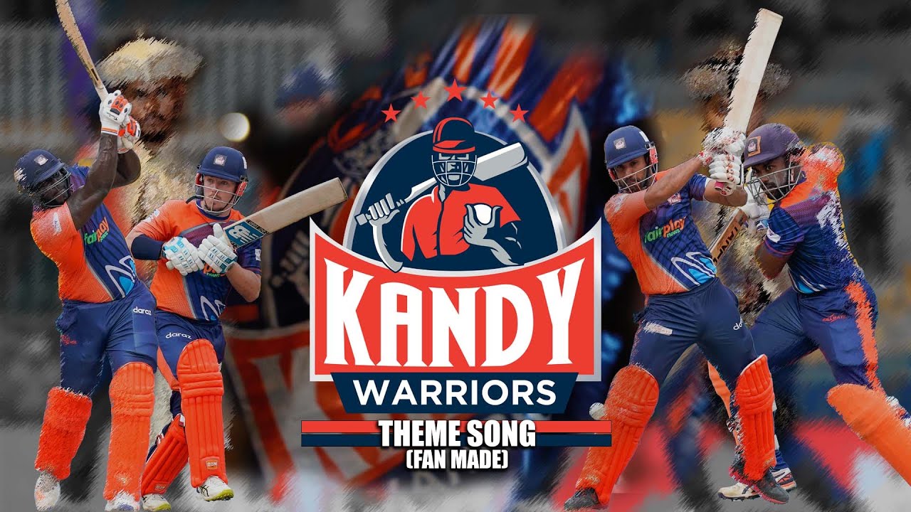 KANDY WARRIORS THEME SONG (FAN MADE) 2021 | ISURU W, GAYANA, CHAN CHAN, SHANTHI SRI