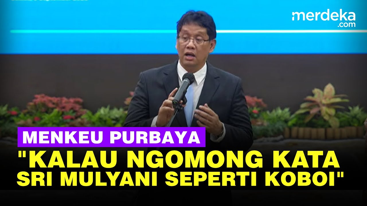 Cerita Menkeu Baru Purbaya Disebut Sri Mulyani Koboi: Salah Sedikit ...