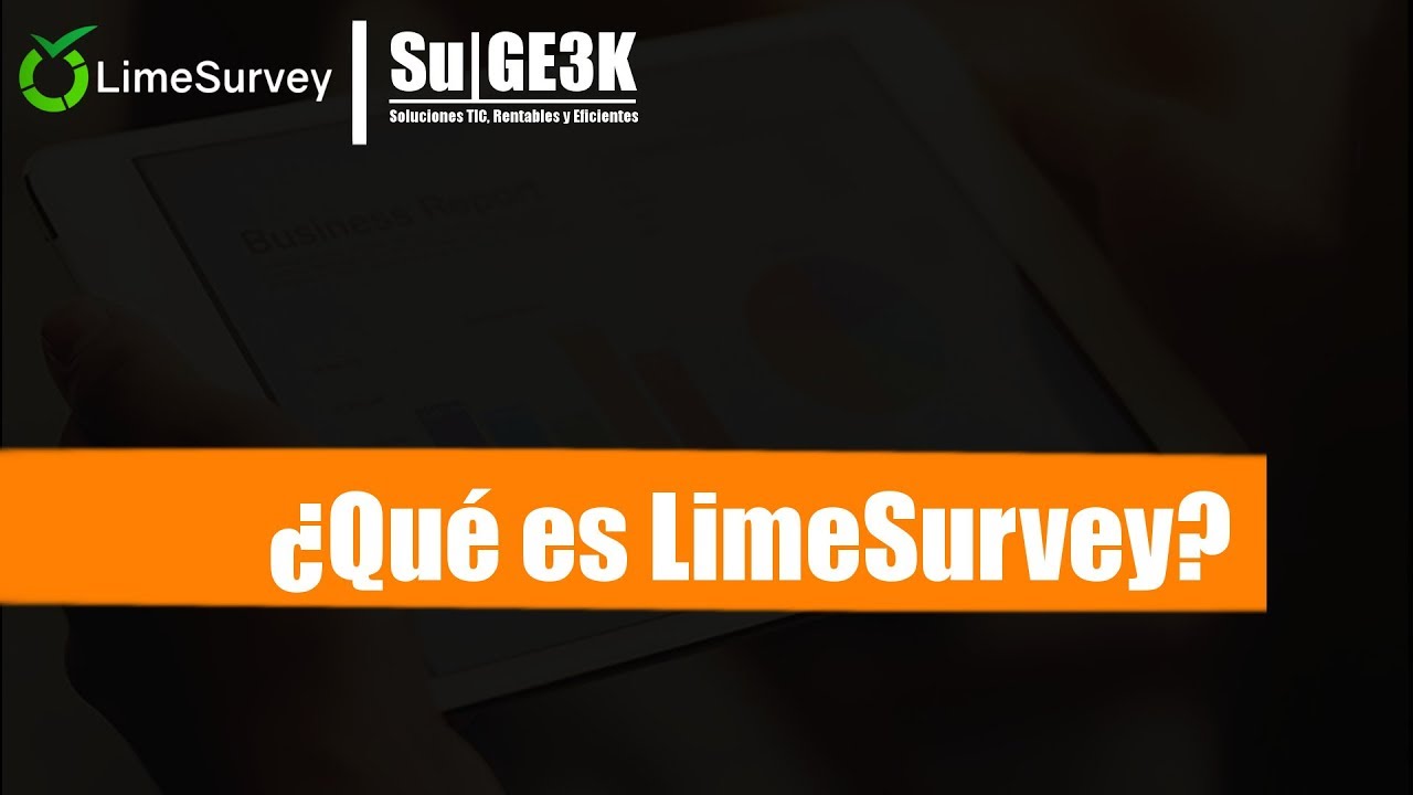Curso de LimeSurvey Capitulo 0:  Que es LimeSurvey