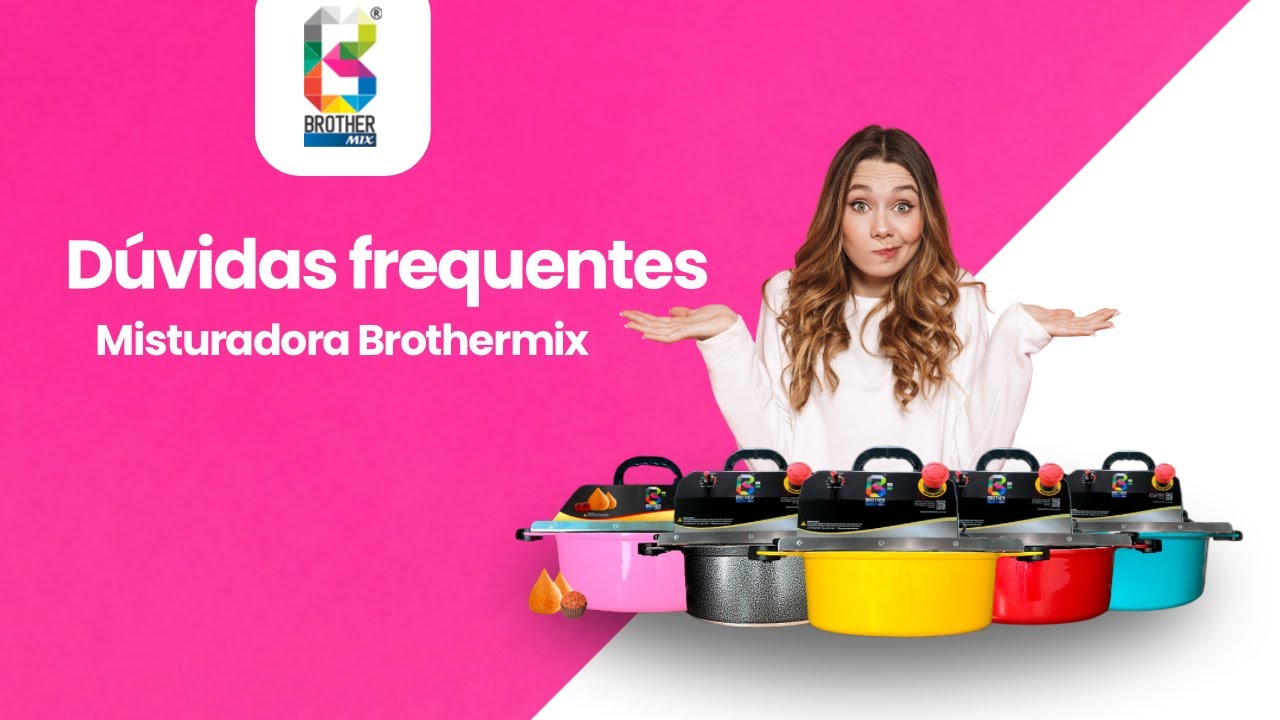 DÚVIDAS FREQUENTES | PANELA MEXEDORA BROTHERMIX