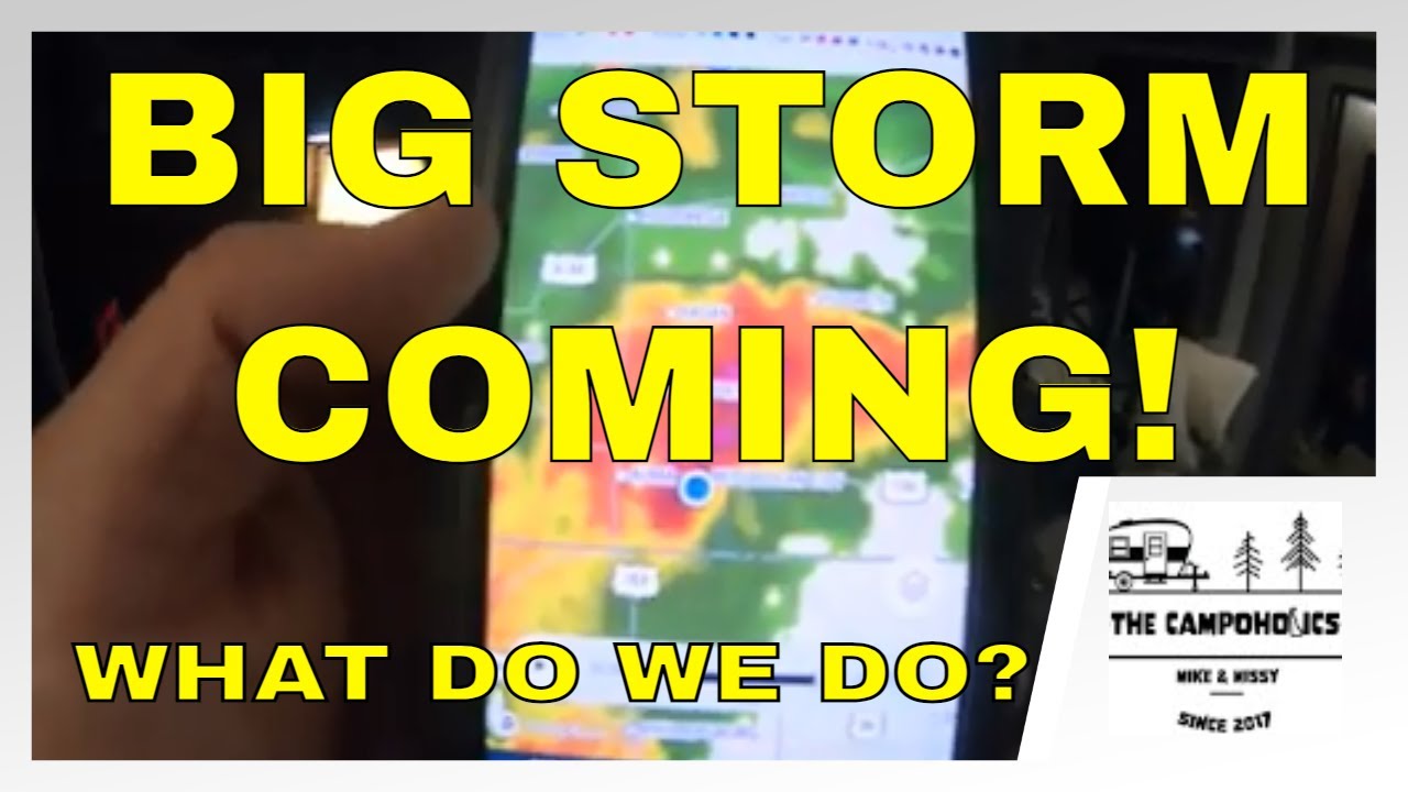 BIG STORM COMING!  How We Prep Our RV for a BIG One!