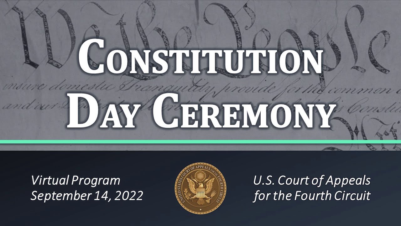 2022 Fourth Circuit Constitution Day Program - September 14th, 2022