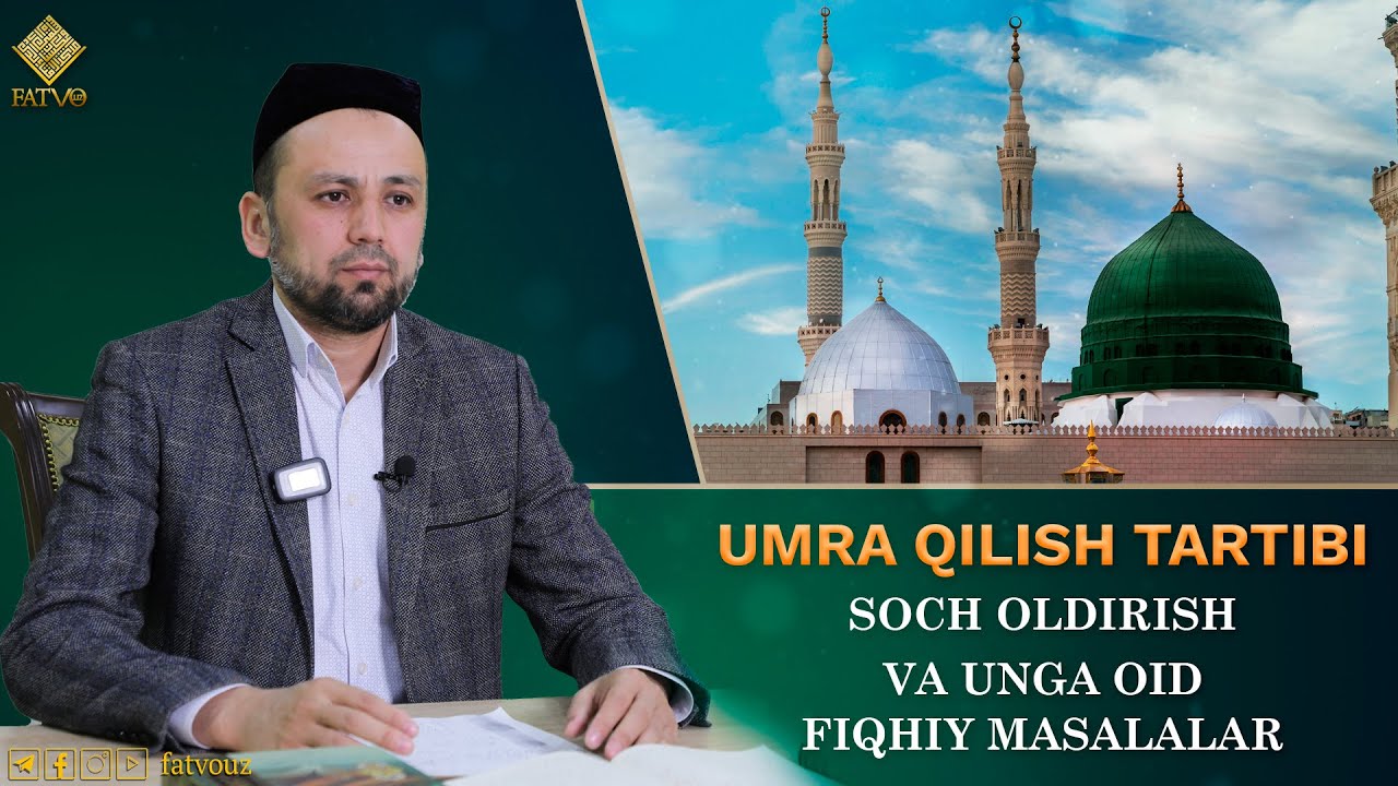 10-suhbat: Soch oldirish va unga oid fiqhiy masalalar #soch #umra #ehrom #tavof #say #muhrim #qirish