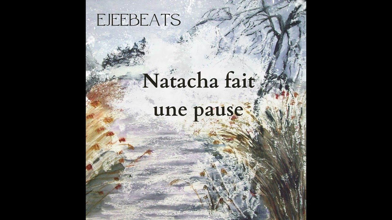 Natacha fait une pause - Prod by Ejeebeats 2023