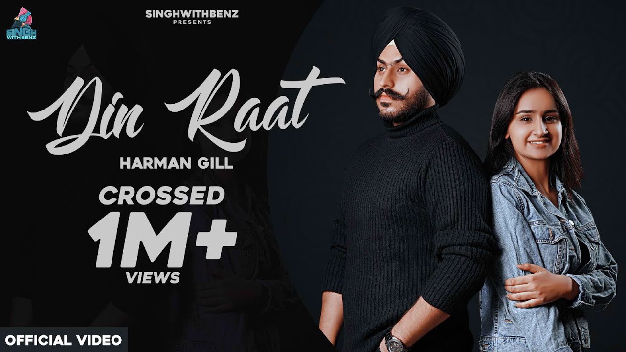Din Raat (Full Video)- Harman Gill | Veer Karan | SinghWithBenz | Hs Media | Latest Songs 2020