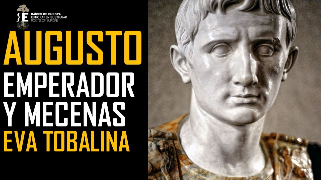 César Augusto. Emperador y brillante mecenas del arte y la cultura. Eva Tobalina