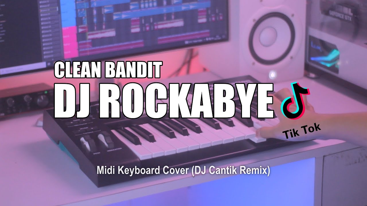 DJ Rockabye Tik Tok Remix Terbaru 2021 (DJ Cantik Remix)