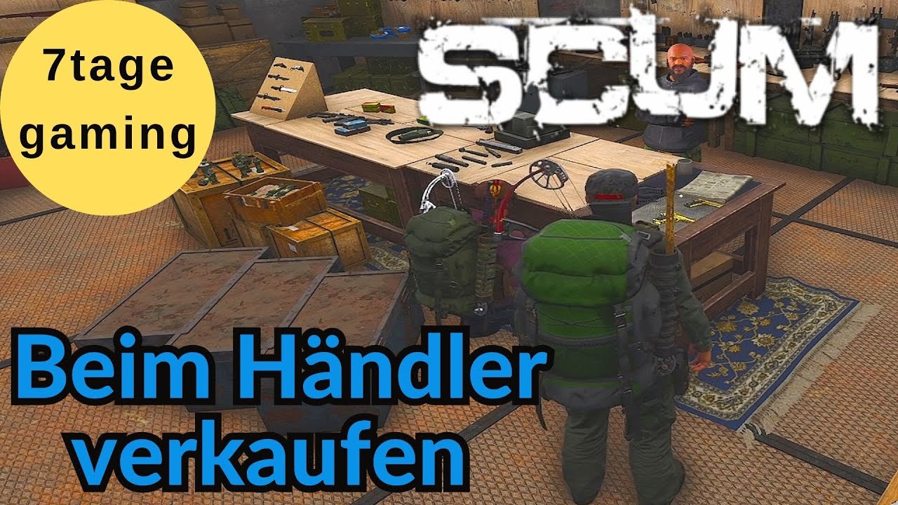 SCUM 0.85 🏹 23: Beim H&auml;ndler &uuml;ber 14000 Scumis gemacht.