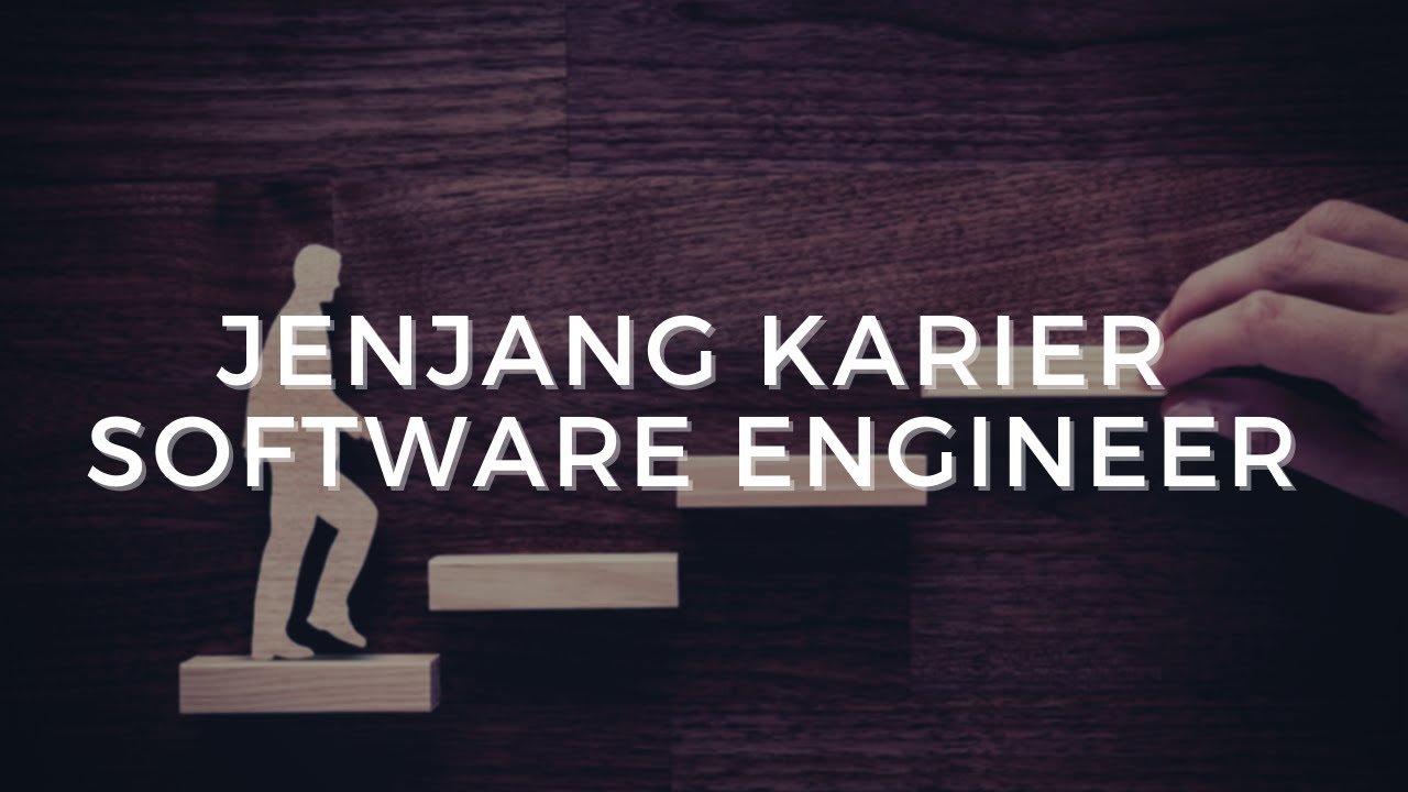 Jenjang Karier Software Engineer