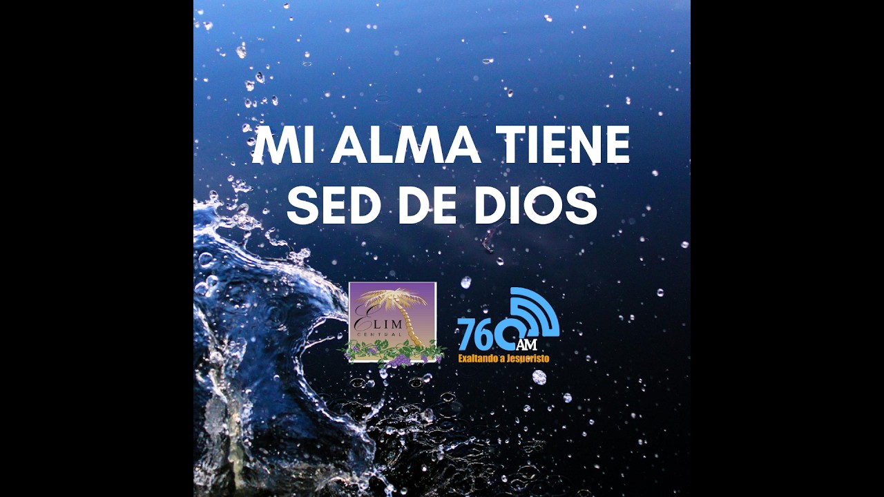MI ALMA TIENE SED DE DIOS - PERMANECER EN LA LLENURA DEL ESPIRÍTU SANTO - JUEVES 19-02-2026.