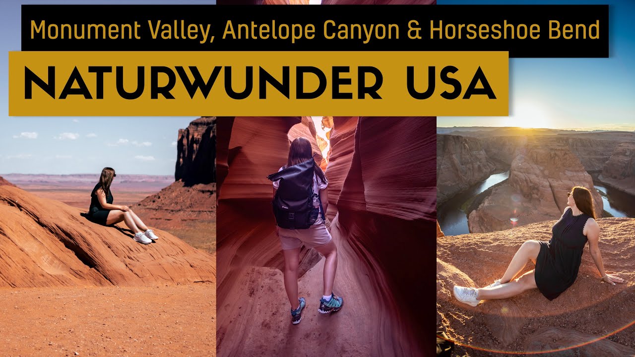 Monument Valley, Antelope Canyon & Horseshoe Bend l Entdeckt die Naturwunder in Utah & Arizona