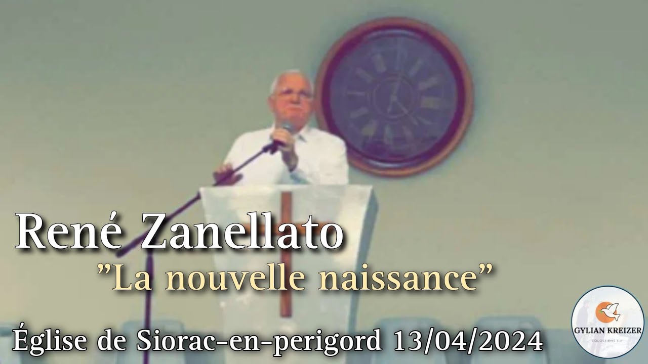 René Zanellato || Prédication - (La Nouvelle Naissance) || Église de Siorac-en-perigord 13/04/2024