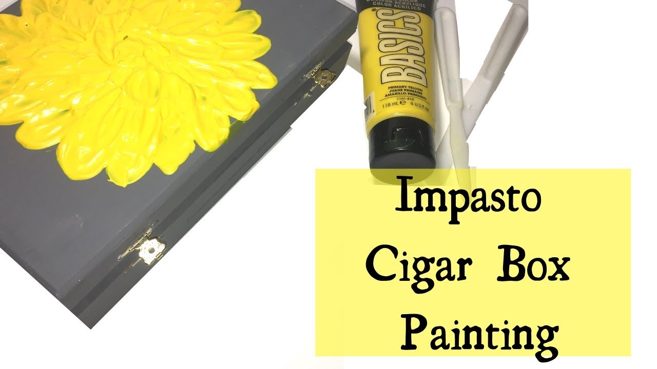 IMPASTO CIGAR BOX PAINTING
