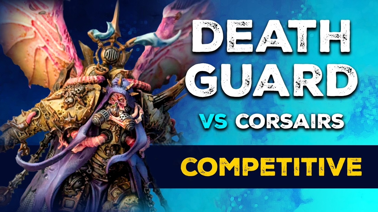 *NEW* CORSAIRS VS DEATH GUARD | WARHAMMER 40K BATTLE REPORT