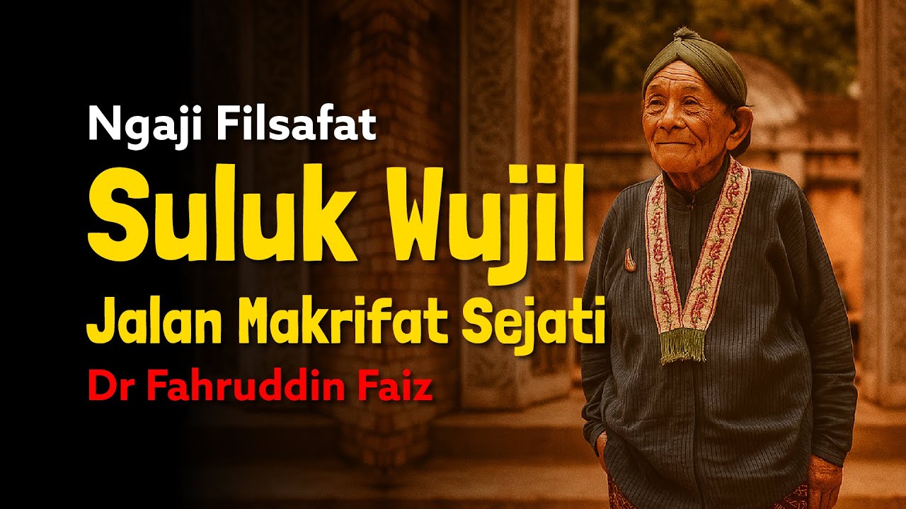 Ngaji Filsafat: Suluk Wujil - Sunan Bonang | Studi Filsafat Bersama Dr Fahruddin Faiz